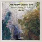 Cover for album: Carl Philipp Emanuel Bach - Les Amis De Philippe, Ludger Rémy – Harpsichord Concertos Wq 3, 32, 44, 45(CD, Album)
