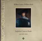 Cover for album: William Lawes • William Byrd – Englische Consort-Musik Um 1600-1640