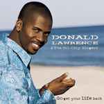 Cover for album: Donald Lawrence & The Tri-City Singers – Go Get Your Life Back