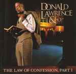 Cover for album: Donald Lawrence & Co. – The Law Of Confession, Part I(CD, Album, Stereo)