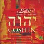 Cover for album: Donald Lawrence Presents The Tri-City Singers – Goshen(CD, Album, Stereo)