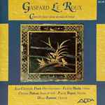 Cover for album: Gaspard Le Roux, Jean-Christophe Frisch, Frédéric Martin (2), Christine Plubeau, Pascale Boquet, Olivier Baumont – Concerts Pour Deux Dessus Et Basse(CD, )