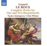Cover for album: Complete Works for One and Two Harpsichords(CD, )