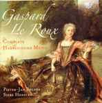 Cover for album: Gaspard Le Roux, Pieter-Jan Belder, Siebe Henstra – Pièces de Clavessin (1705)(2×CD, Album, Stereo)
