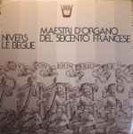 Cover for album: Nivers, Le Begue – Maestri D'Organo Del Seicento Francese(LP, Stereo)