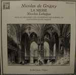 Cover for album: Nicolas De Grigny, Nicolas Lebègue - André Isoir – La Messe / Suite Du Deuxieme Ton - Symphonie Sur Le Bemol Fa - Elevation En Sol Majeur(2×LP, Album)