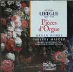 Cover for album: Nicolas Lebègue / Thierry Maeder – Pièces D'Orgue / Organ Works(CD, )
