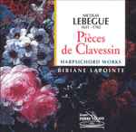 Cover for album: Nicolas Lebegue, Bibiane Lapointe – Pièces de Clavessin / Harpsichord Works(CD, Stereo)