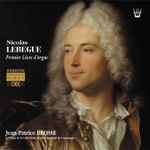 Cover for album: Nicolas Lebègue • Jean-Patrice Brosse – Premier Livre D'Orgue(2×CD, Album, Reissue)