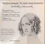 Cover for album: Margarethe Danzi, Franziska Lebrun, Josephine Lang (2) – Münchner Komponistinnen der Klassik und Romantik(LP, Album, Stereo)