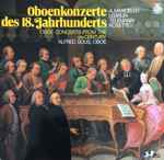 Cover for album: A. Marcello, Lebrun, Telemann, Rosetti - Alfred Sous – Oboenkonzerte Des 18. Jahrhunderts = Oboe Concerts From The 18th Century(LP, Stereo)