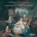 Cover for album: C. P. E. Bach, Rachel Brown (2), The Brandenburg Consort, Roy Goodman – Flute Concertos(CD, Album)