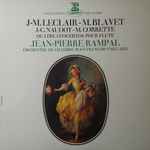 Cover for album: J-M. Leclair / M. Blavet / J-C. Naudot / M. Corrette - Jean-Pierre Rampal, Orchestre De Chambre Jean-François Paillard – Quatre Concertos Pour Flûte