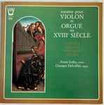 Cover for album: Corelli, Leclair, Haendel, Vitali - Annie Jodry, Georges Delvallée – Sonates Pour Violin Et Orgue en XVIIIe Siècle(LP, Stereo)