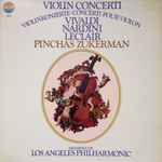 Cover for album: Vivaldi, Nardini, Leclair, Pinchas Zukerman, Los Angeles Philharmonic – Vivaldi, Leclair, Nardini Violin Concerti