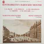 Cover for album: J. S. Bach • J. H. Fiocco • G. Ph. Telemann • G. Tartini • J. M. Leclair − Marianne Boettcher, Heinz Lohmann – Kostbarkeiten Barocker Meister(LP, Album, Stereo)