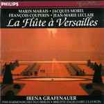 Cover for album: Marin Marais, Jacques Morel (4), François Couperin, Jean-Marie Leclair, Irena Grafenauer, Das Philharmonische Duo Berlin, Brigitte Engelhard – La Flûte à Versailles(CD, )