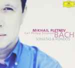 Cover for album: Mikhail Pletnev, Carl Philipp Emanuel Bach – Sonatas & Rondos