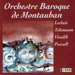 Cover for album: Leclair - Telemann - Vivaldi - Purcell / Orchestre Baroque de Montauban – Orchestre Baroque de Montauban(CD, Album)