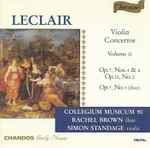 Cover for album: Leclair, Collegium Musicum 90, Rachel Brown (2), Simon Standage – Violin Concertos Volume II(CD, Album)