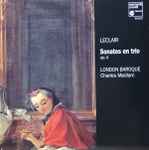 Cover for album: Leclair • Charles Medlam • London Baroque – Sonates En Trio Op. 4