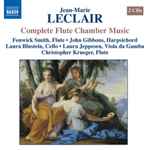 Cover for album: Jean-Marie Leclair, Fenwick Smith, John Gibbons (6), Laura Blustein, Laura Jeppesen, Christopher Krueger – Complete Flute Chamber Music(2×CD, Album)