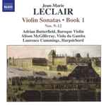 Cover for album: Jean-Marie Leclair - Adrian Butterfield, Alison McGillivray, Laurence Cummings – Violin Sonatas • Book 1: Nos. 9-12(CD, Album)