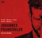 Cover for album: Corelli, Telemann, Leclair, Handel, Albicastro, Johannes Pramsohler, Philippe Grisvard – Johannes Pramsohler(CD, Album)