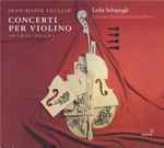 Cover for album: Jean-Marie Leclair, Leila Schayegh, La Cetra Barockorchester Basel – Concerti Per Violino, Vol. III (Op. 7 &10 – Nos 4 & 5)(CD, )