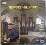 Cover for album: Albinoni, Bach, Haydn, Leclair, Purcell, Werner Stöckli, Cilly Huber – Trumpet Voluntary(LP, Reissue, Repress)