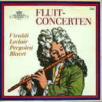 Cover for album: Vivaldi, Leclair, Pergolesi, Blavet – Fluitconcerten(LP, Compilation)