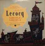 Cover for album: Lecocq ; Soloists, Chorus And Orchestra of Radio Berlin, Willi Lachner, Conductor – Giroflé-Girofla (Abridged)(LP, Album)