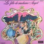 Cover for album: La Fille De Madame Angot(2×LP, Album, Stereo, Mono)
