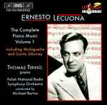Cover for album: Ernesto Lecuona - Thomas Tirino, Polish National Radio Symphony Orchestra, Michael Bartos – The Complete Piano Music Volume 1 Including Malagueña And Canto Siboney