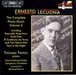 Cover for album: Ernesto Lecuona, Thomas Tirino, Polish National Radio Symphony Orchestra, Michael Bartos – The Complete Piano Music Volume 2 Ernesto Lecuona