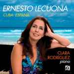 Cover for album: Ernesto Lecuona, Clara Rodriguez – Cuba España(CD, Album)