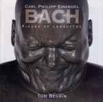 Cover for album: Carl Philipp Emanuel Bach - Tom Beghin – Pièces De Caractère(CD, Enhanced)