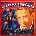 Cover for album: Morton Gould And His Orchestra – Ernesto Lecuona – Lecuona Sinfónica(CD, Compilation)
