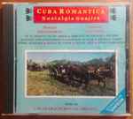 Cover for album: Los Guaracheros de Oriente, Manuel Matamoros, Ernesto Lecuona – Nostalgia Guajira/ Cuba Romantica(CD, )