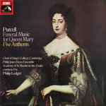 Cover for album: Purcell / Philip Ledger, Choir Of King's College, Cambridge, Philip Jones Brass Ensemble, The Academy Of St. Martin-in-the-Fields – Funeral Music For Queen Mary - Five Anthems