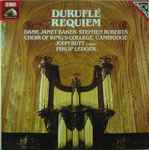 Cover for album: Duruflé - Dame Janet Baker • Stephen Roberts (2), Choir Of King's College, Cambridge, John Butt, Philip Ledger – Requiem