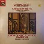 Cover for album: William Byrd / Christopher Tye, The King's College Choir Of Cambridge, Philip Ledger – Mass In 5 Parts /  Mass In 6 Parts 