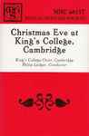 Cover for album: King's College Choir, Cambridge, Philip Ledger – Christmas Eve At King's College, Cambridge(Cassette, Album)
