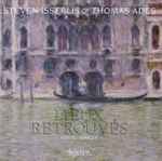 Cover for album: Steven Isserlis & Thomas Adès – Adès • Liszt • Fauré • Kurtág • Janáček – Lieux Retrouvés(CD, Album)