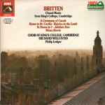 Cover for album: Britten / Choir Of King's College, Cambridge, Sir David Willcocks . Philip Ledger – Choral Music From King's College, Cambridge
