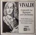 Cover for album: Antonio Vivaldi, Daniel Smith (7), English Chamber Orchestra, Philip Ledger – Concerti For Bassoon And Orchestra Volume III