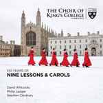 Cover for album: Choir Of King's College, Cambridge, David Willcocks, Philip Ledger, Stephen Cleobury – 100 Years Of Nine Lessons & Carols