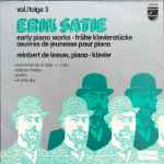 Cover for album: Erik Satie, Reinbert de Leeuw – Early Piano Works Vol./Folge 3