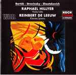 Cover for album: Bartók, Stravinsky, Shostakovich, Raphael Hillyer, Reinbert de Leeuw – Bartók - Stravinsky - Shostakovich(CD, )