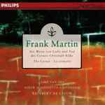 Cover for album: Frank Martin (3) / Jard Van Nes, Nieuw Sinfonietta Amsterdam, Reinbert de Leeuw – Die Weise Von Liebe Und Tod Des Cornets Christoph Rilke(CD, Album)